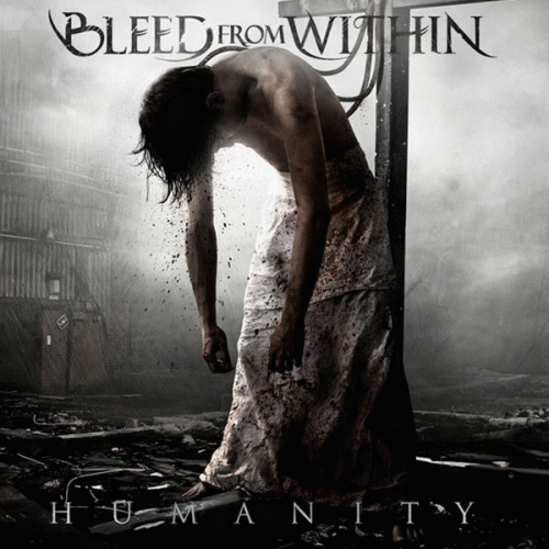 Bleed From Within : Humanity